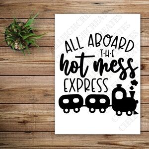 *2 for $20* All Aboard The Hot Mess Express Vinyl Decal Sticker Handcrafted
